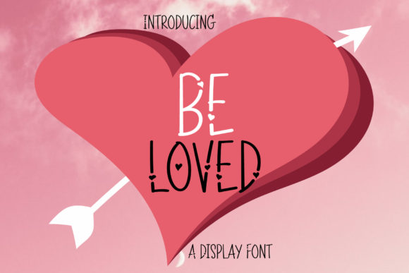 Be Loved Font: A Romantic Display Typeface for Your Brand