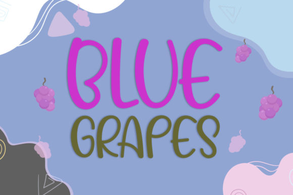 Blue Grapes Font: Playful Type for Campaign Design