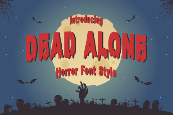 Dead Alone: A Spooky Display Font for Bold Creatives