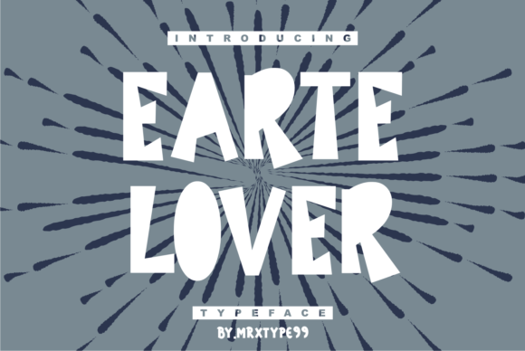 Earte Lover: A Display Font That Commands Attention in Web Design