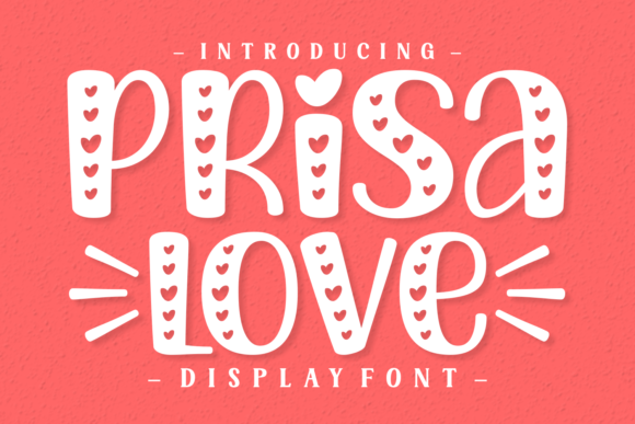 Prisa Love: A Romantic Display Font for Makers
