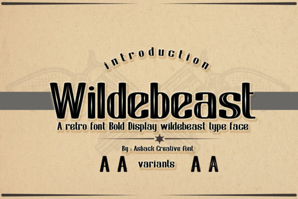 Wildebeast: A Vintage Display Font for Makers